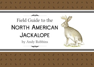 Couverture_Field Guide to North American Jackalope, 2e