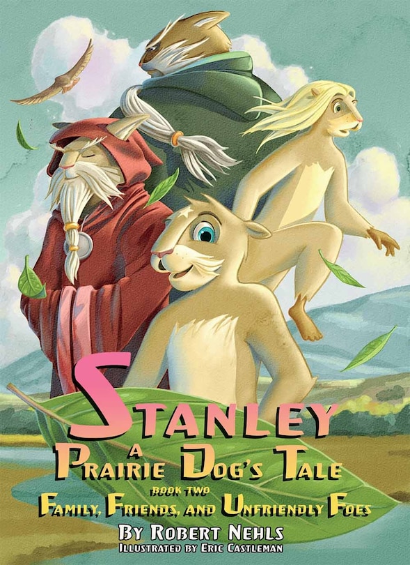 Couverture_Stanley: A Prairie Dog's Tale Book 2