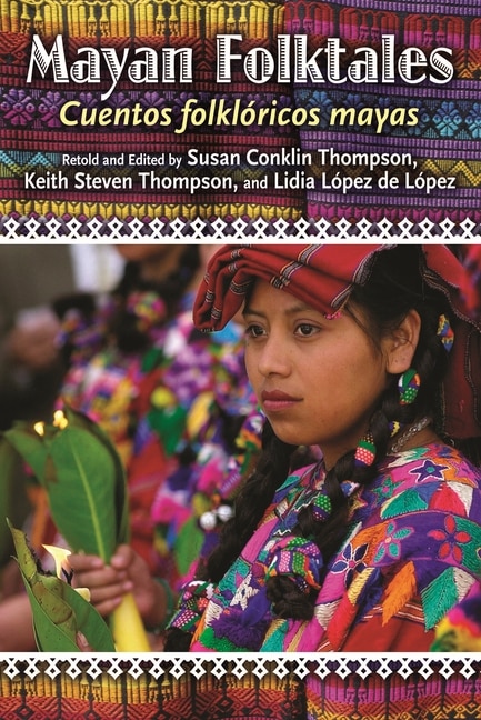 Couverture_Mayan Folktales, Cuentos folkloricos mayas
