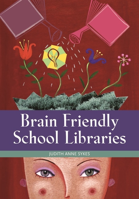 Couverture_Brain Friendly School Libraries