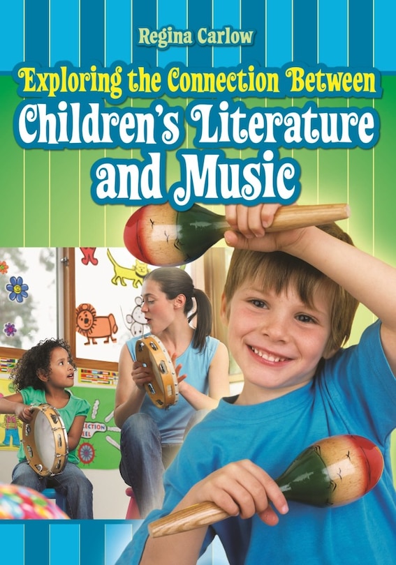 Front cover_Exploring the Connection Between Children's Literature and Music