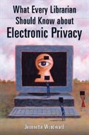 Couverture_What Every Librarian Should Know About Electronic Privacy