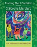 Front cover_Teaching About Disabilities Through Children's Literature