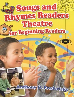 Front cover_Songs and Rhymes Readers Theatre for Beginning Readers