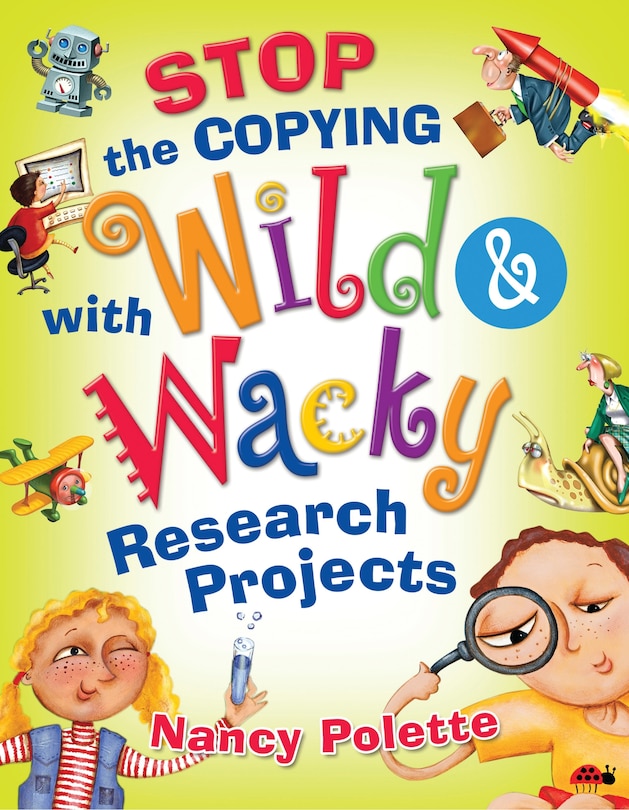 Front cover_Stop the Copying with Wild and Wacky Research Projects