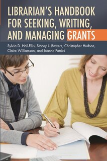 Couverture_Librarian's Handbook for Seeking, Writing, and Managing Grants