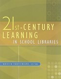 Front cover_21st-Century Learning in School Libraries