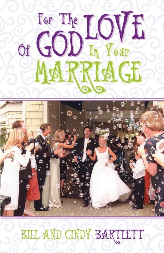 Front cover_For The Love Of God...in Your Marriage!
