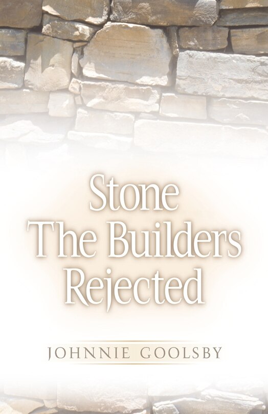 Front cover_Stone The Builders Rejected