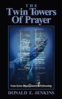 Front cover_The Twin Towers of Prayer