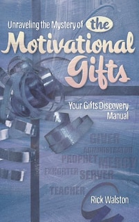 Front cover_Unraveling the Mystery of the Motivational Gifts