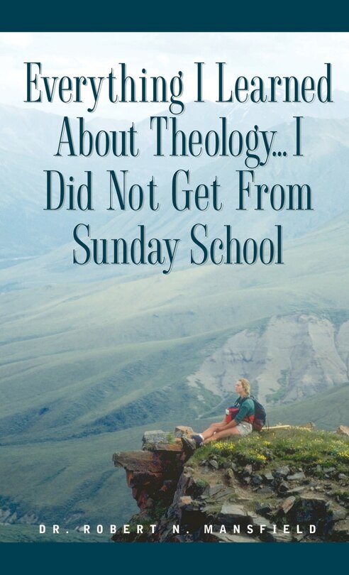 Front cover_Everything I Learned about Theology