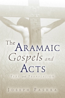 Front cover_The Aramaic Gospels And Acts