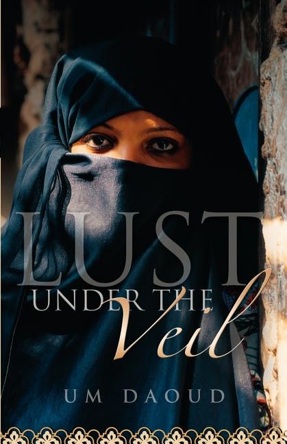 Front cover_Lust Under the Veil