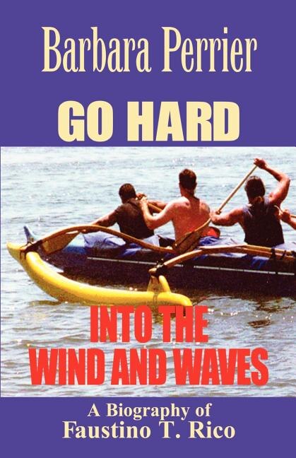 Couverture_Go Hard Into the Wind and Waves