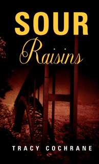 Front cover_Sour Raisins