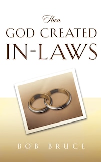 Front cover_Then God Created In-laws
