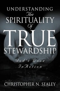 Front cover_Understanding the Spirituality of True Stewardship