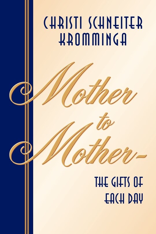 Front cover_Mother to Mother-The Gifts of Each Day