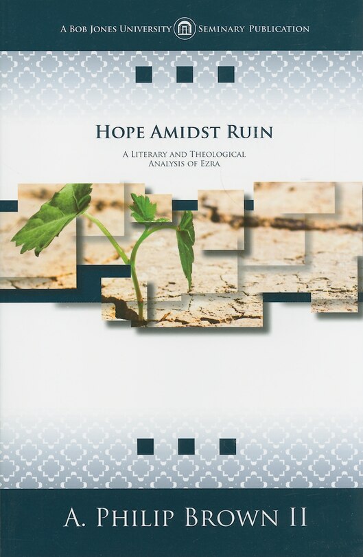 Hope Amidst Ruin: A Literary and Theological Analysis of Ezra