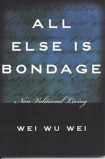 Front cover_All Else Is Bondage