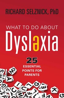 Front cover_What To Do About Dyslexia