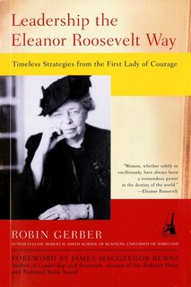 Front cover_Leadership The Eleanor Roosevelt Way