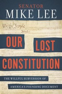 Front cover_Our Lost Constitution