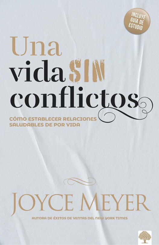 Front cover_Una vida sin conflictos: Cómo establecer relaciones saludables de por vida / Conflict Free Living: How to Build Healthy Relationships for Life