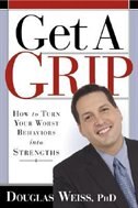 Get A Grip: How To Turn Your Worst Behaviors Into Strengths image number 0