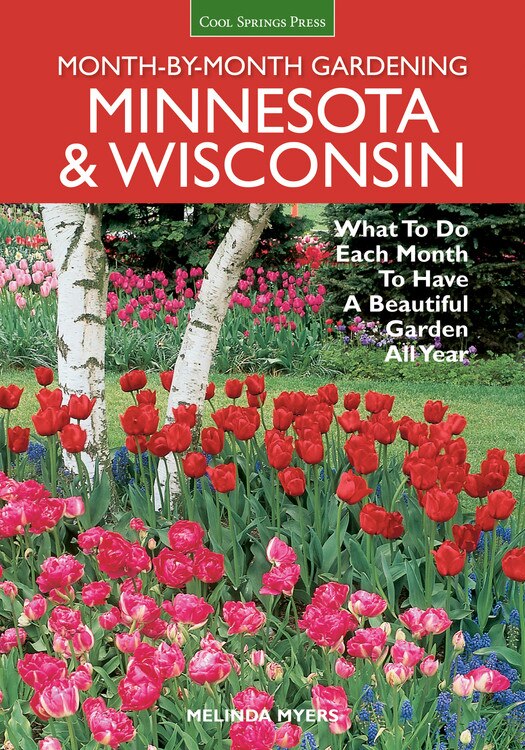 Front cover_Minnesota & Wisconsin Month-by-Month Gardening