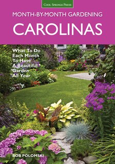 Front cover_Carolinas Month-by-month Gardening