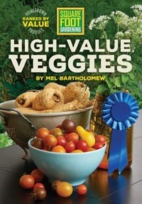 Front cover_Square Foot Gardening High-value Veggies