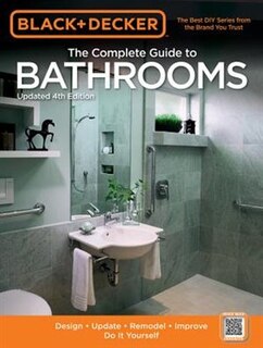 Front cover_Black & Decker The Complete Guide To Bathrooms, Updated 4th Edition