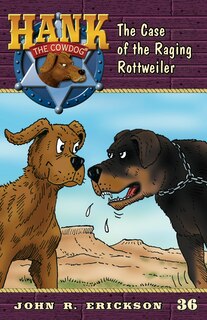 Couverture_The Case of the Raging Rottweiler
