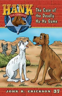 Front cover_The Case of the Deadly Ha-Ha Game