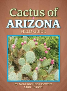 Front cover_Cactus Of Arizona Field Guide
