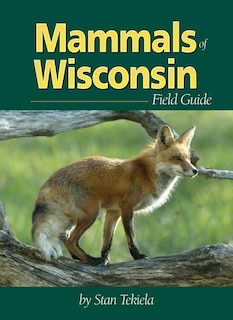 Front cover_Mammals Of Wisconsin Field Guide