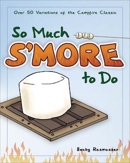Front cover_So Much S'more To Do