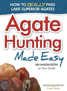Front cover_Agate Hunting Made Easy