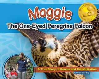Front cover_Maggie The One-eyed Peregrine Falcon
