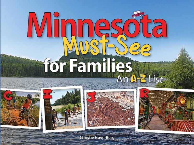 Minnesota Must-see For Families: An A To Z List