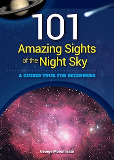 Front cover_101 Amazing Sights Of The Night Sky