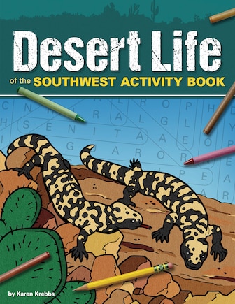 Desert Life Of The Southwest Activity Book