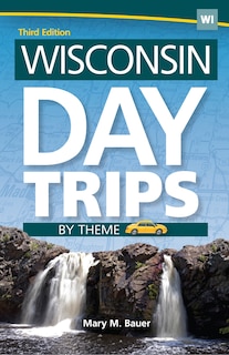 Couverture_Wisconsin Day Trips By Theme