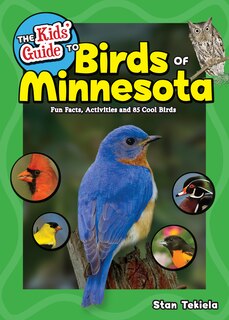 Front cover_The Kids' Guide To Birds Of Minnesota