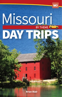Couverture_Missouri Day Trips By Theme