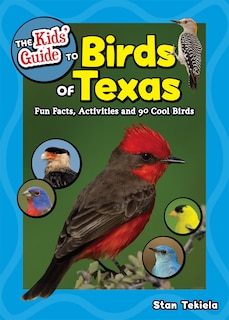Couverture_The Kids' Guide To Birds Of Texas