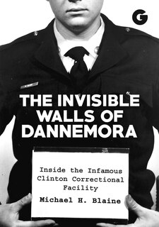 Front cover_The Invisible Walls Of Dannemora