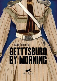 Front cover_Gettysburg By Morning